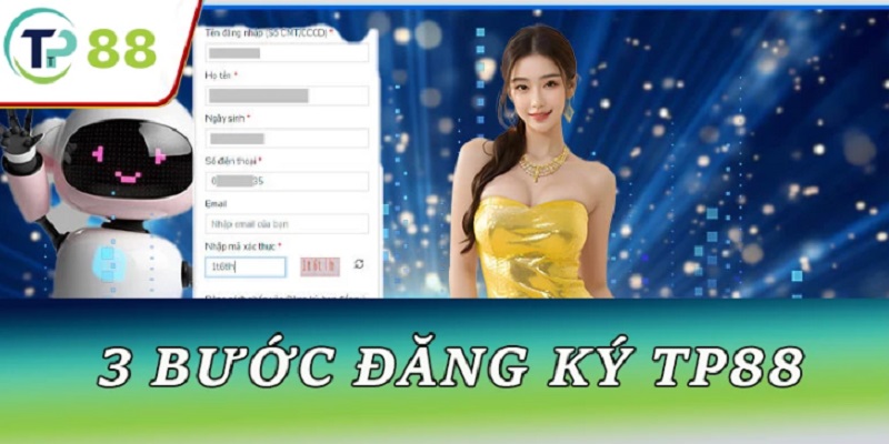 3 bước đăng ký nhanh chóng